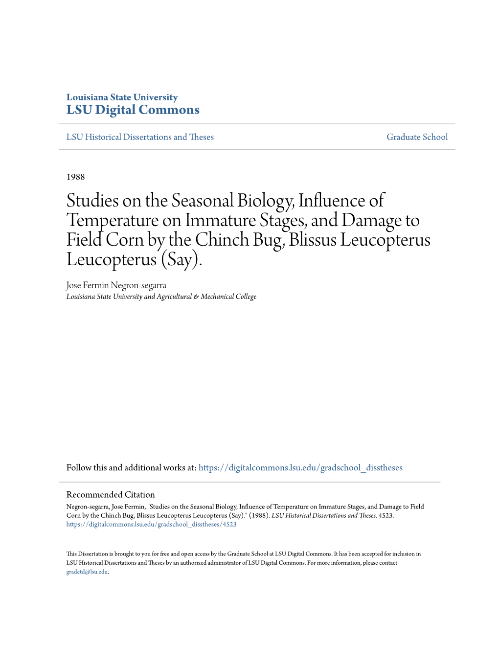 Studies on the Seasonal Biology, Influence of Temperature on Immature Stages, and Damage to Field Corn by the Chinch Bug, Blissus Leucopterus Leucopterus (Say)