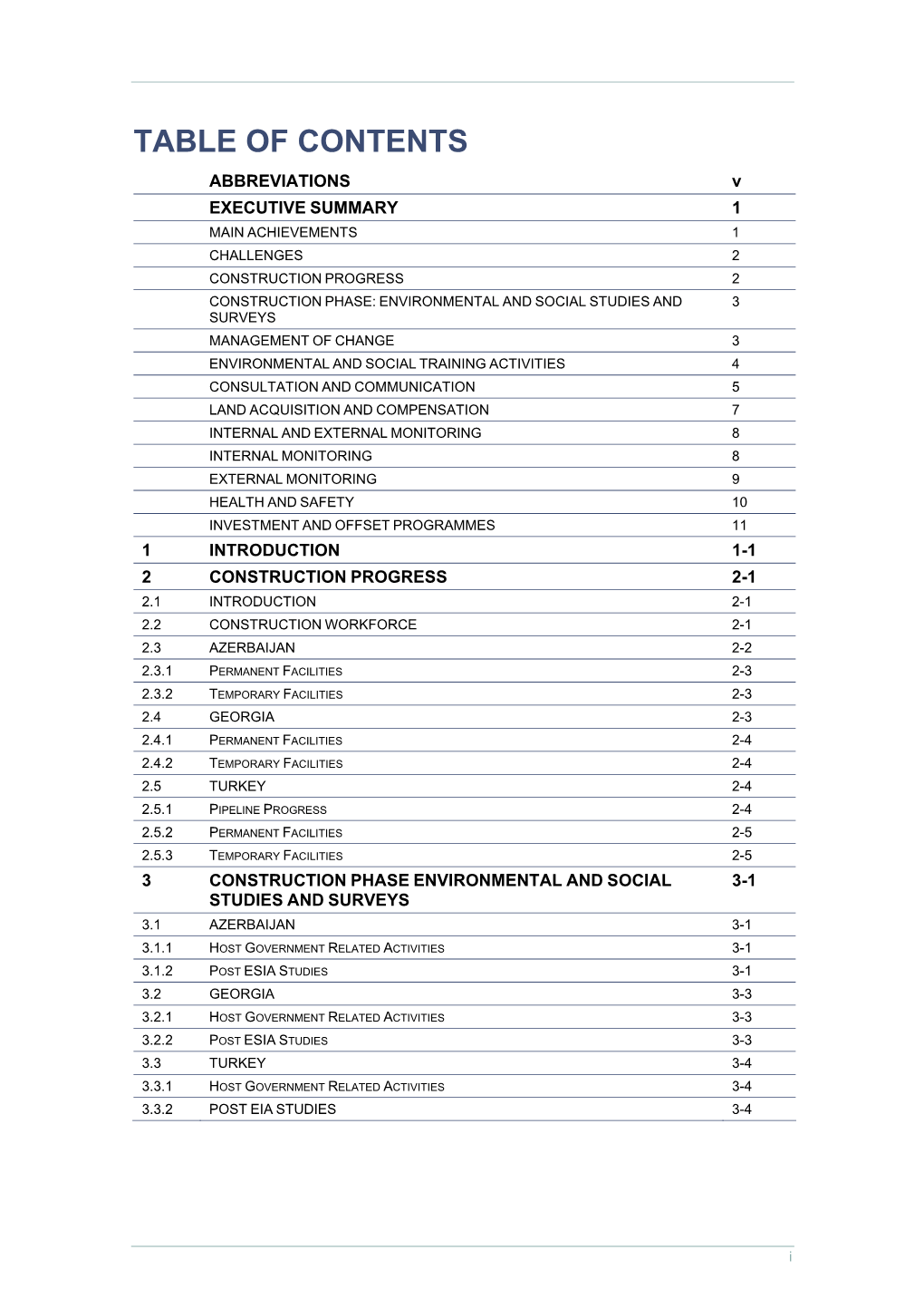 TABLE of CONTENTS ABBREVIATIONS V EXECUTIVE SUMMARY 1 MAIN ACHIEVEMENTS 1 CHALLENGES 2