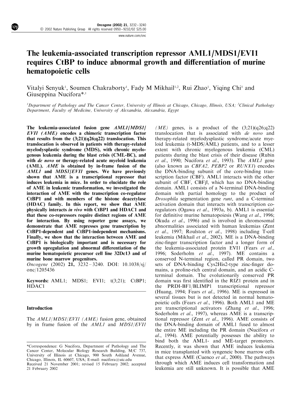 The Leukemia-Associated Transcription Repressor AML1/MDS1/EVI1 Requires Ctbp to Induce Abnormal Growth and Di€Erentiation of Mu