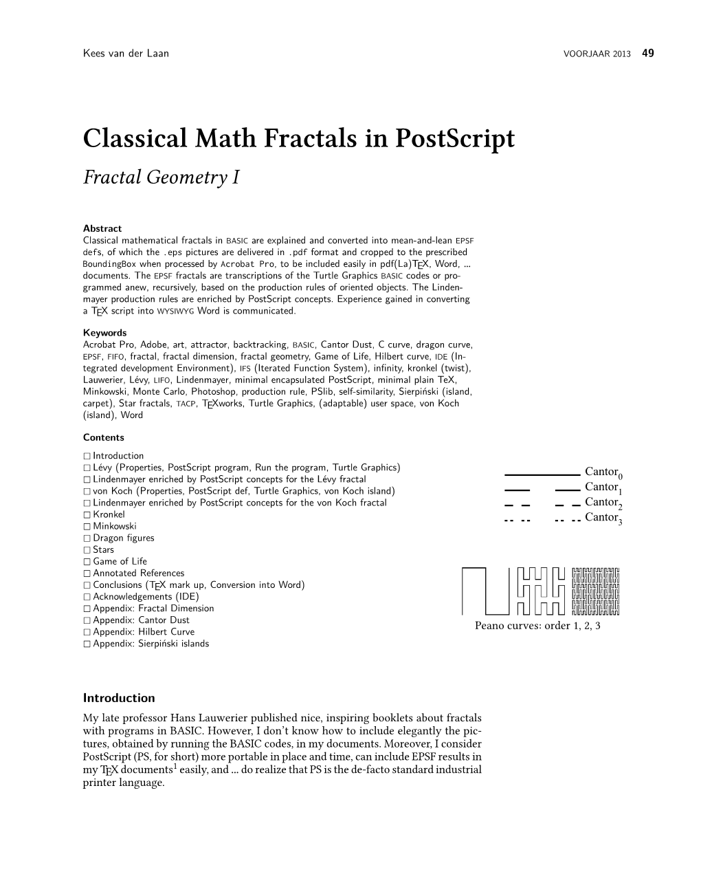 Classical Math Fractals in Postscript Fractal Geometry I