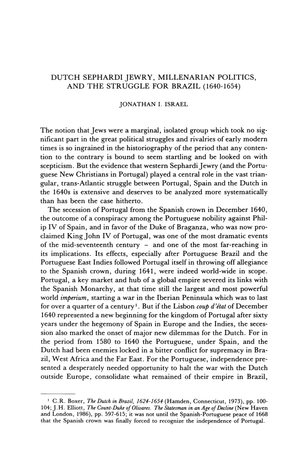 Dutch Sephardi Jewry, Millenarian Politics, and the Struggle for Brazil (1640-1654)