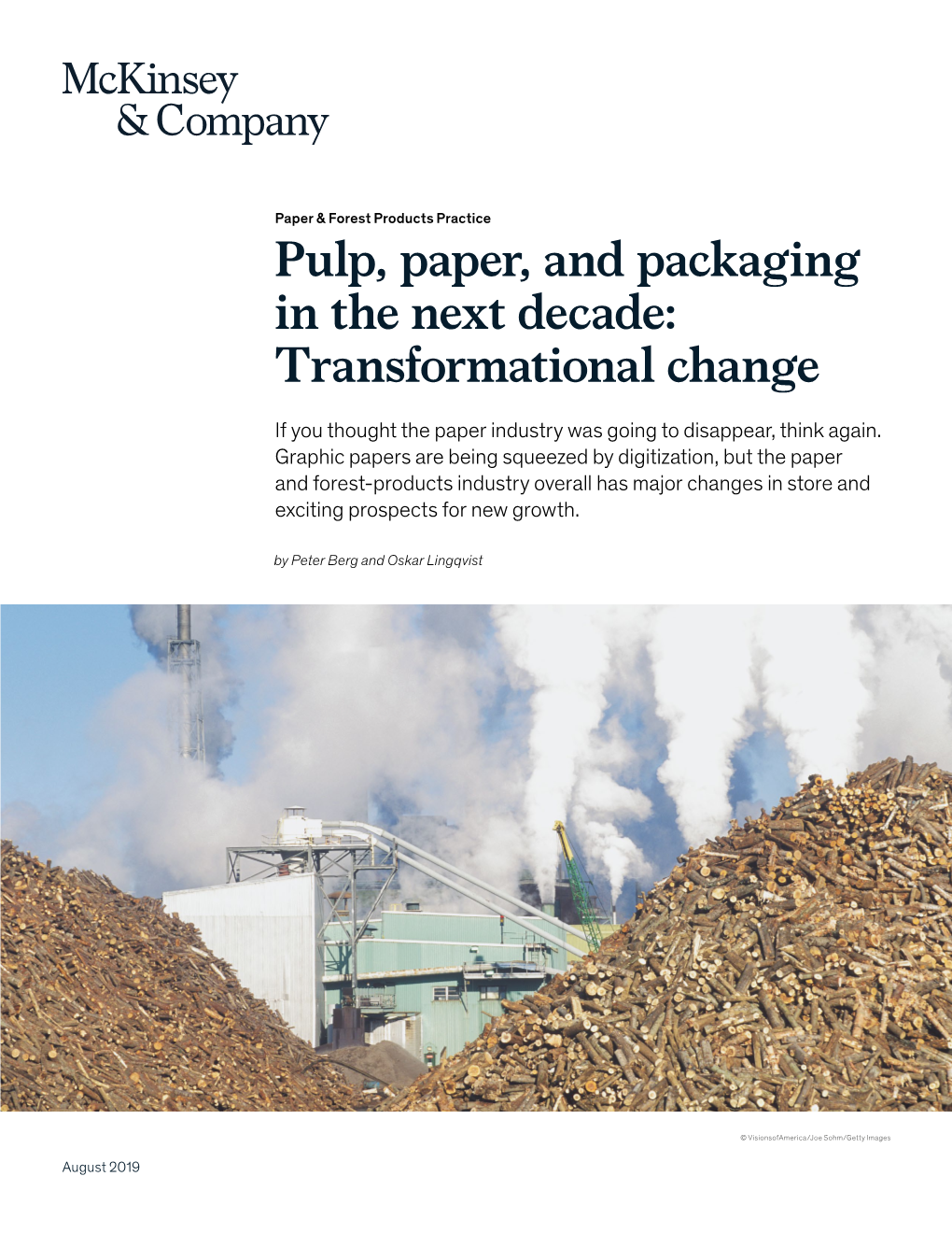 Pulp, Paper, and Packaging in the Next Decade: Transformational Change