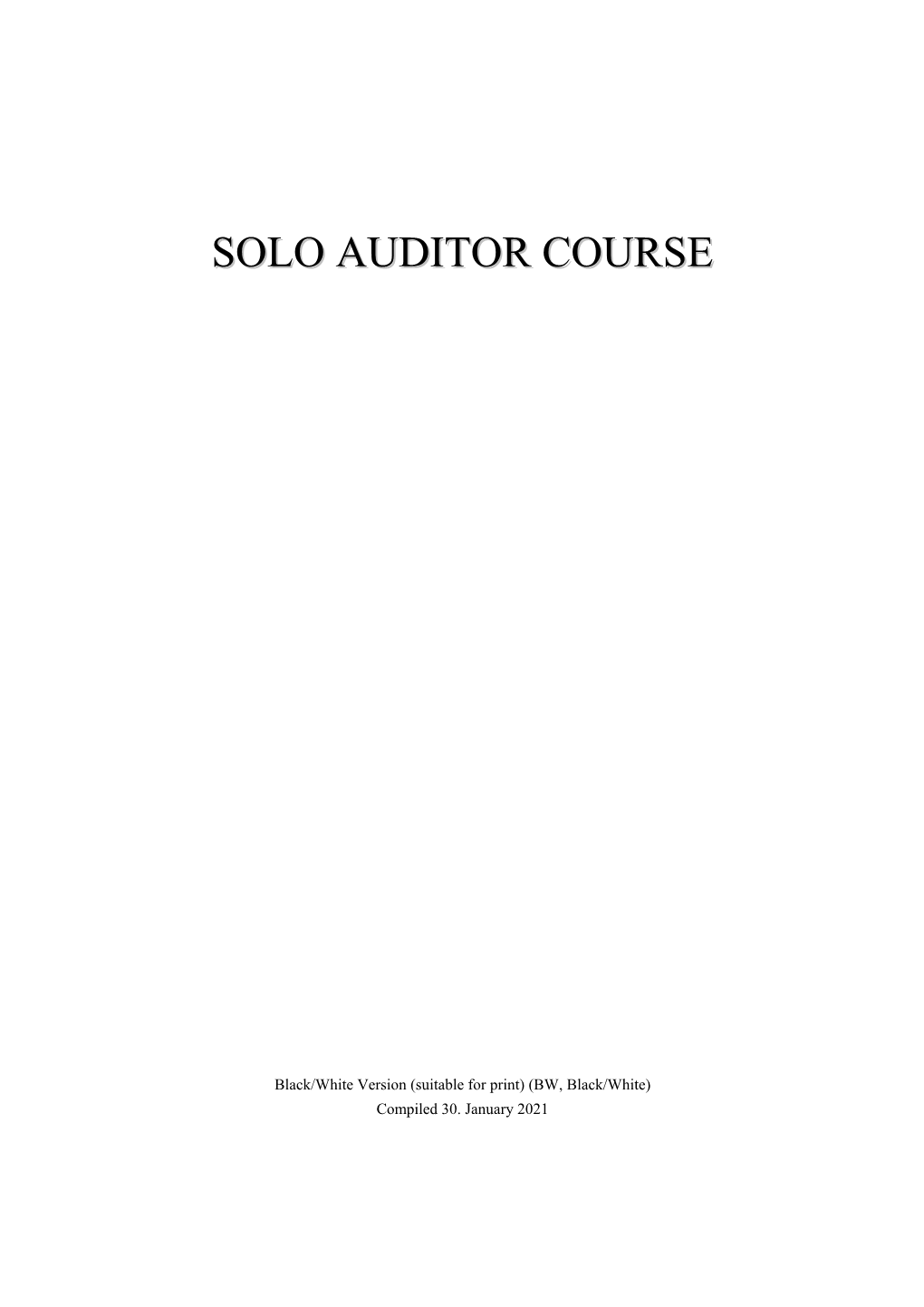 SOLO AUDITOR COURSE II 30.01.21 A) Table of Contents, in Checksheet Order