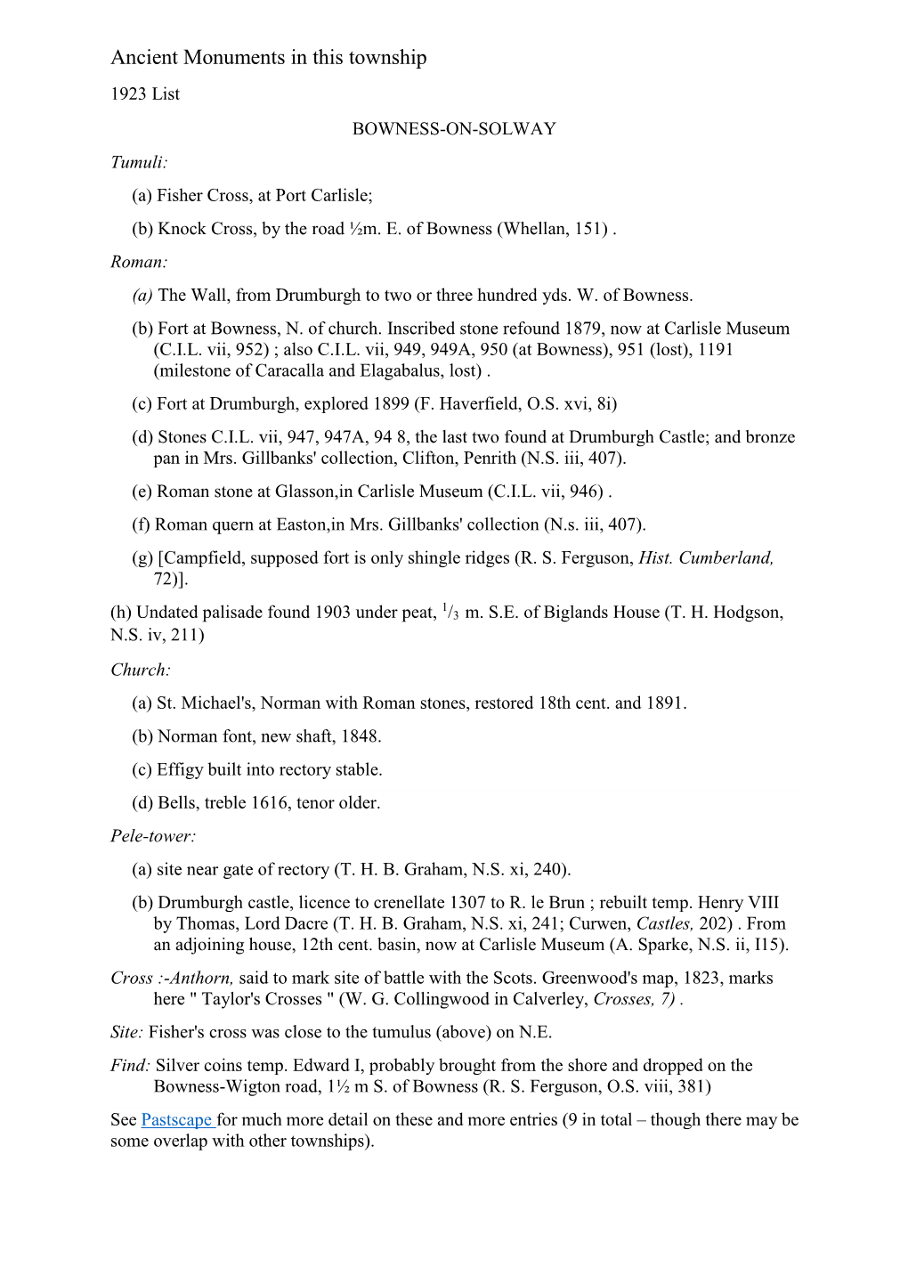 Ancient Monuments in This Township 1923 List BOWNESS-ON-SOLWAY Tumuli: (A) Fisher Cross, at Port Carlisle; (B) Knock Cross, by the Road ½M