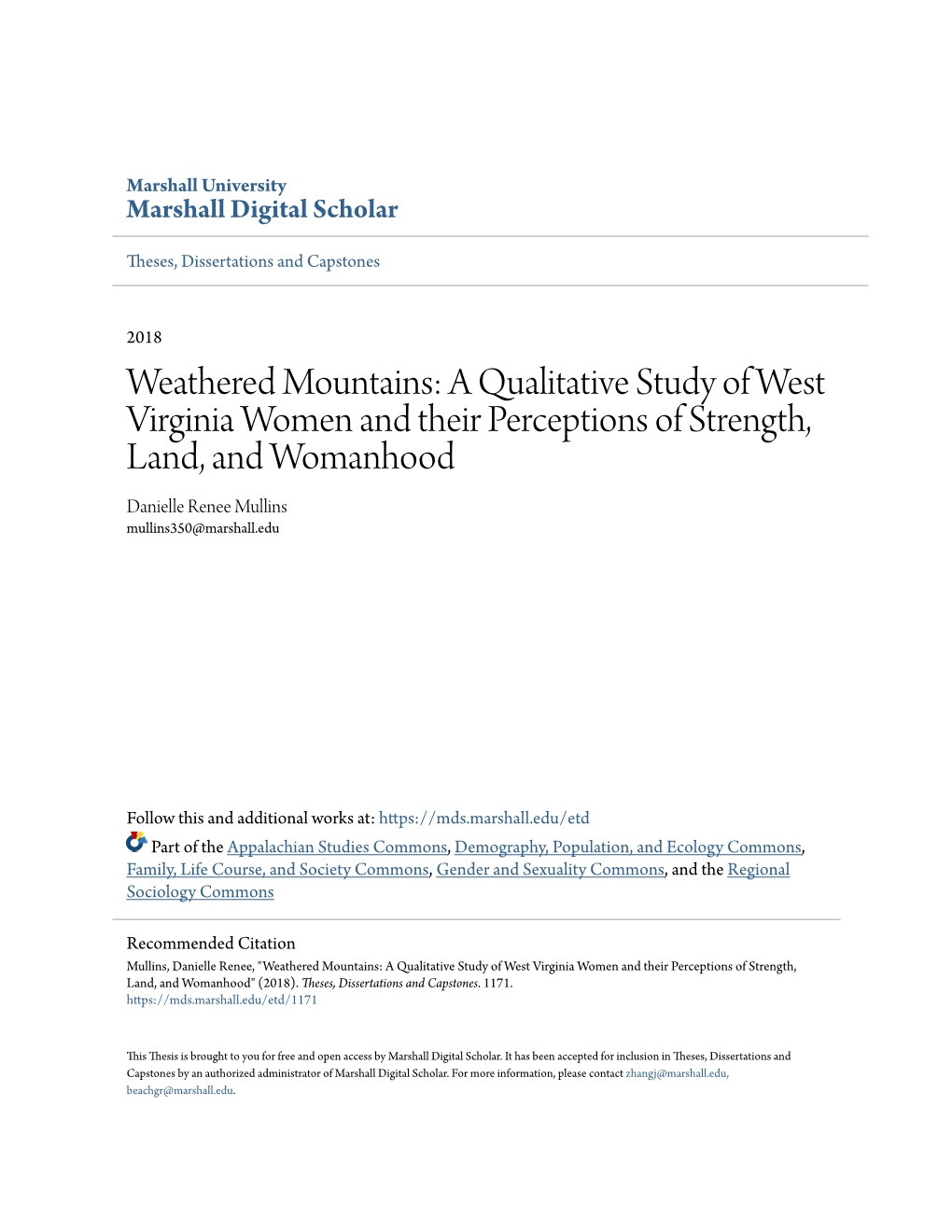 Weathered Mountains: a Qualitative Study of West Virginia Women and Their Perceptions of Strength, Land, and Womanhood Danielle Renee Mullins Mullins350@Marshall.Edu