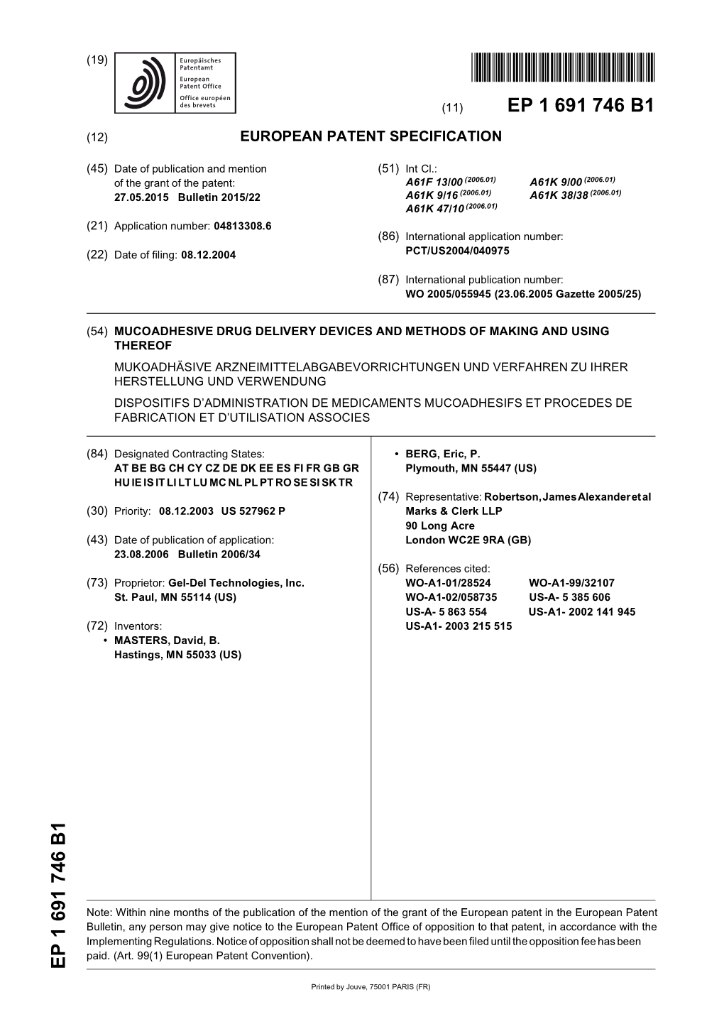 Mucoadhesive Drug Delivery Devices and Methods Of