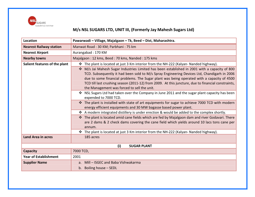 M/S NSL SUGARS LTD, UNIT III, (Formerly Jay Mahesh Sugars Ltd)