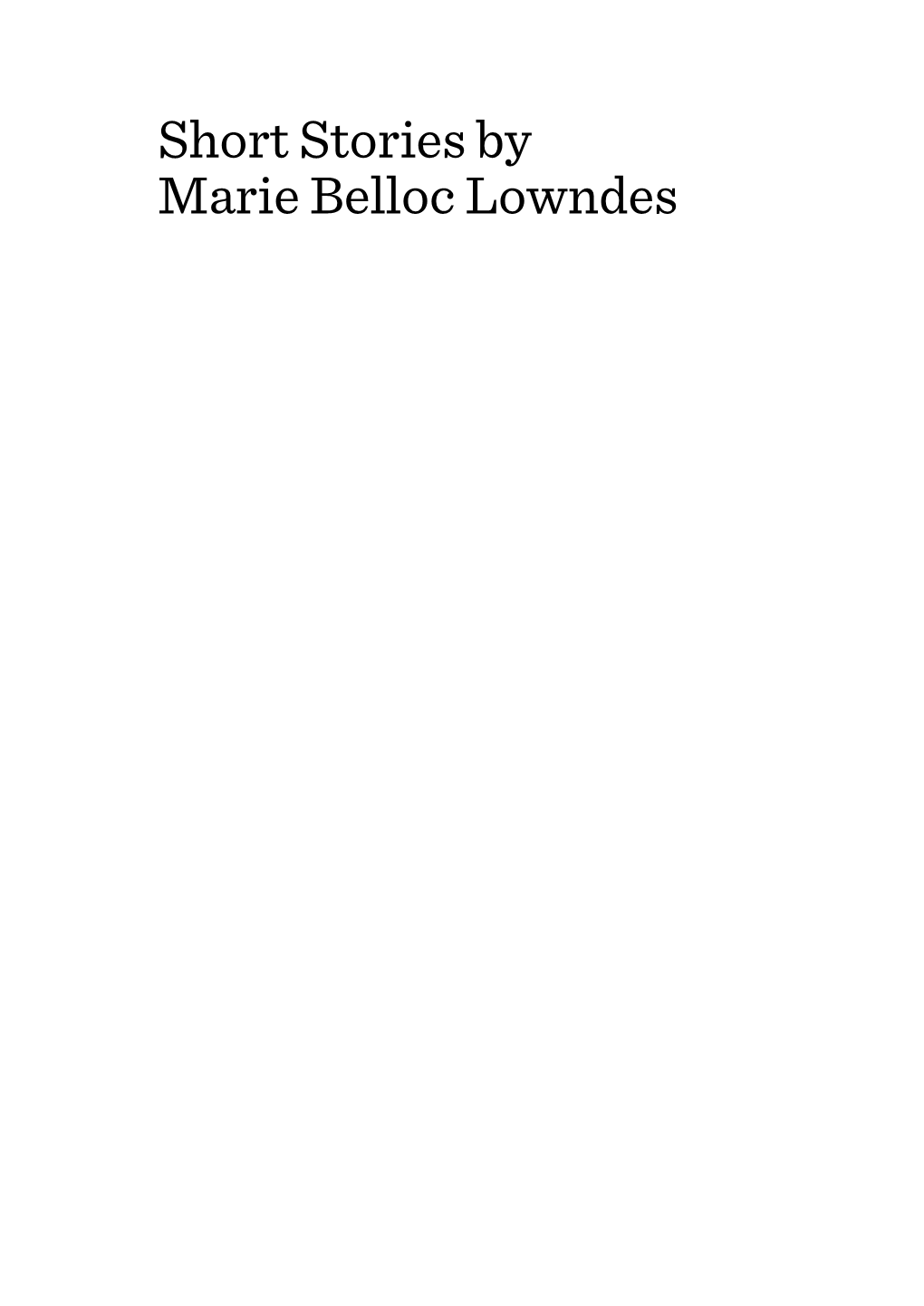 Short Stories by Marie Belloc Lowndes