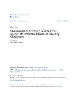 A Time-Series Analysis of Confiscated Firearms at Screening Checkpoints Shon Agard Eastern Kentucky University