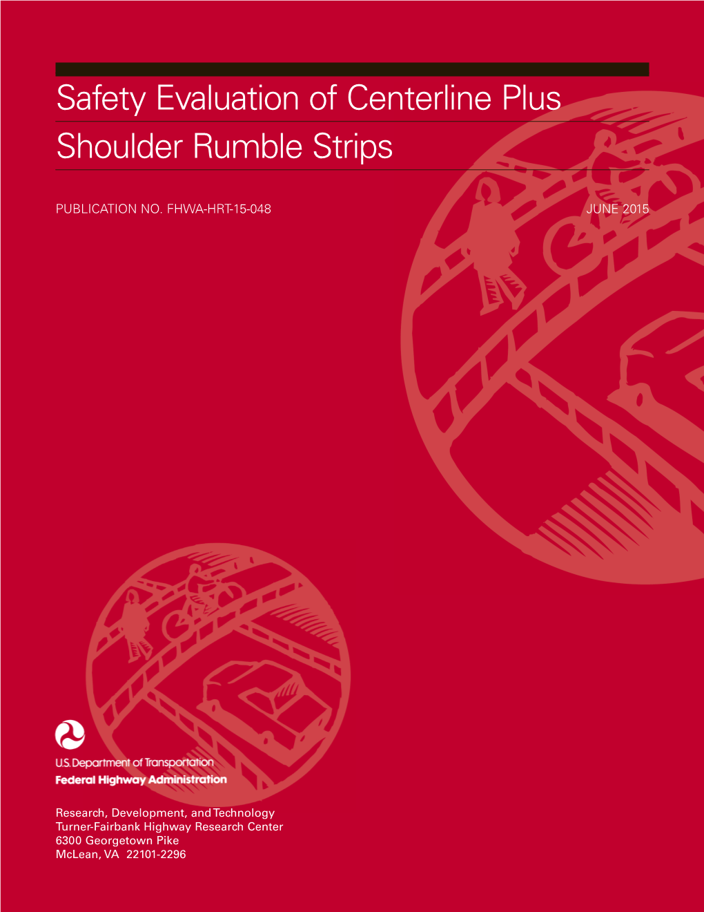 Safety Evaluation of Centerline Plus Shoulder Rumble Strips