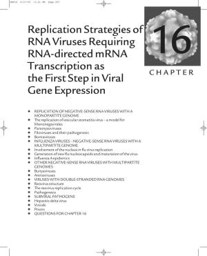 Replication Strategies of RNA Viruses Requiring RNA-Directed Mrna 16 Transcription As CHAPTER the First Step in Viral Gene Expression