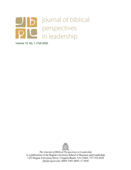 The Journal of Biblical Perspectives in Leadership Is a Publication of The