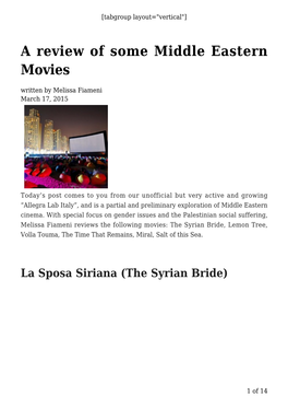 A Review of Some Middle Eastern Movies Written by Melissa Fiameni March 17, 2015