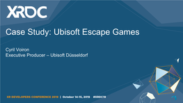 Ubisoft Escape Games Cyril Voiron Executive Producer