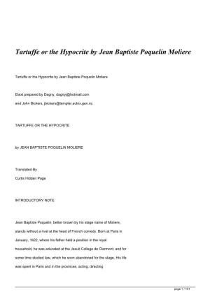 Tartuffe Or the Hypocrite by Jean Baptiste Poquelin Moliere