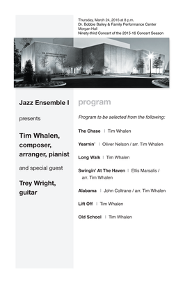 Jazz Ensemble I Program Presents Program to Be Selected from the Following