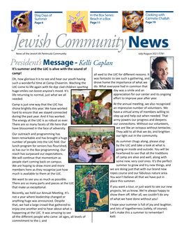 July/August 2021/5781 President’S Message - Kelli Caplan It’S Summer and the UJC Is Alive with the Sound of Camp! All Wed to the UJC for Different Reasons