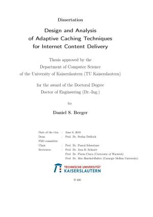 Design and Analysis of Adaptive Caching Techniques for Internet Content Delivery