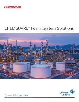 CHEMGUARD® Foam System Solutions About CHEMGUARD Products