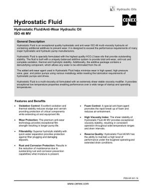 Hydrostatic Fluid Hydrostatic Fluid/Anti-Wear Hydraulic Oil ISO 46 MV