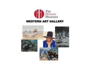 WESTERN ART GALLERY the Brinton Museum Is Located on the Historic Quarter Circle a Ranch in the Foothills of the Bighorn Mountains