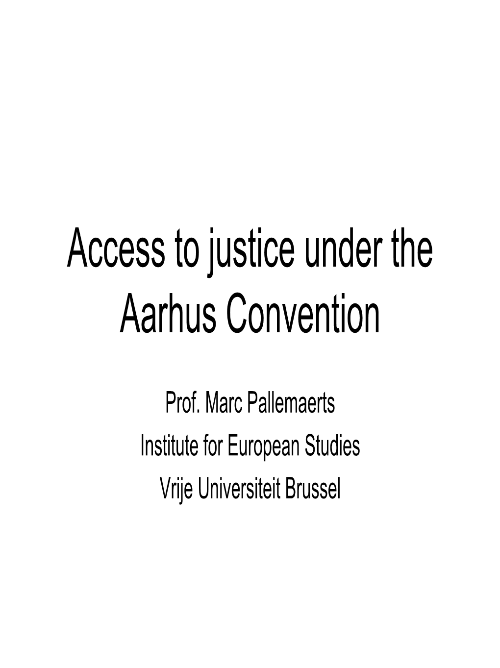 Access to Justice Under the Aarhus Convention