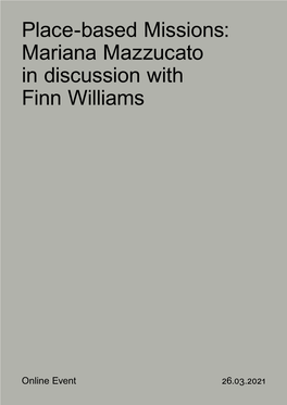 Place-Based Missions: Mariana Mazzucato in Discussion with Finn Williams
