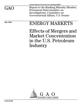 GAO-04-96 Energy Markets: Effects of Mergers and Market Concentration in the U.S. Petroleum Industry