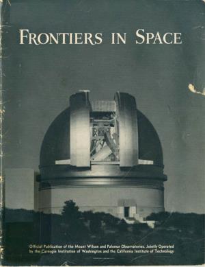 Frontiers in Space: Official Publication of the Mount Wilson and Palomar