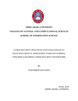 Cyber Security Practices and Challenges at Selected Critical Infrastructures in Ethiopia: Towards Tailoring Cyber Security Framework