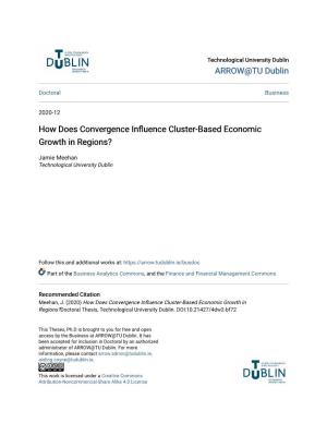 How Does Convergence Influence Cluster-Based Economic Growth in Regions?