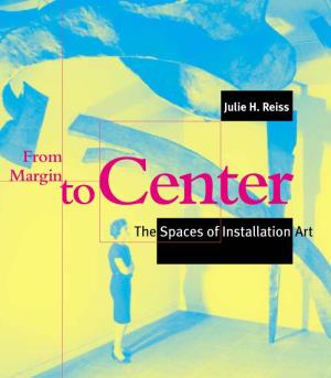 From Margin to Center: the Spaces of Installation