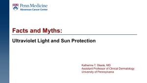 Facts and Myths: Ultraviolet Light and Sun Protection
