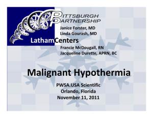 Malignant Hypothermia PWSA.USA Scientific Orlando, Florida November 11, 2011 Hypothermia in PWS