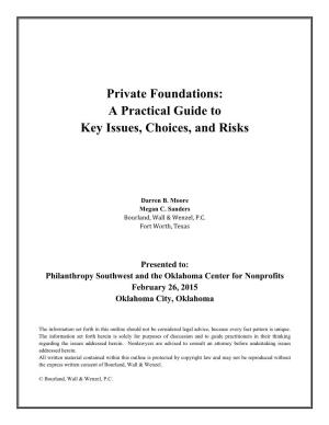 Private Foundations: a Practical Guide to Key Issues, Choices, and Risks