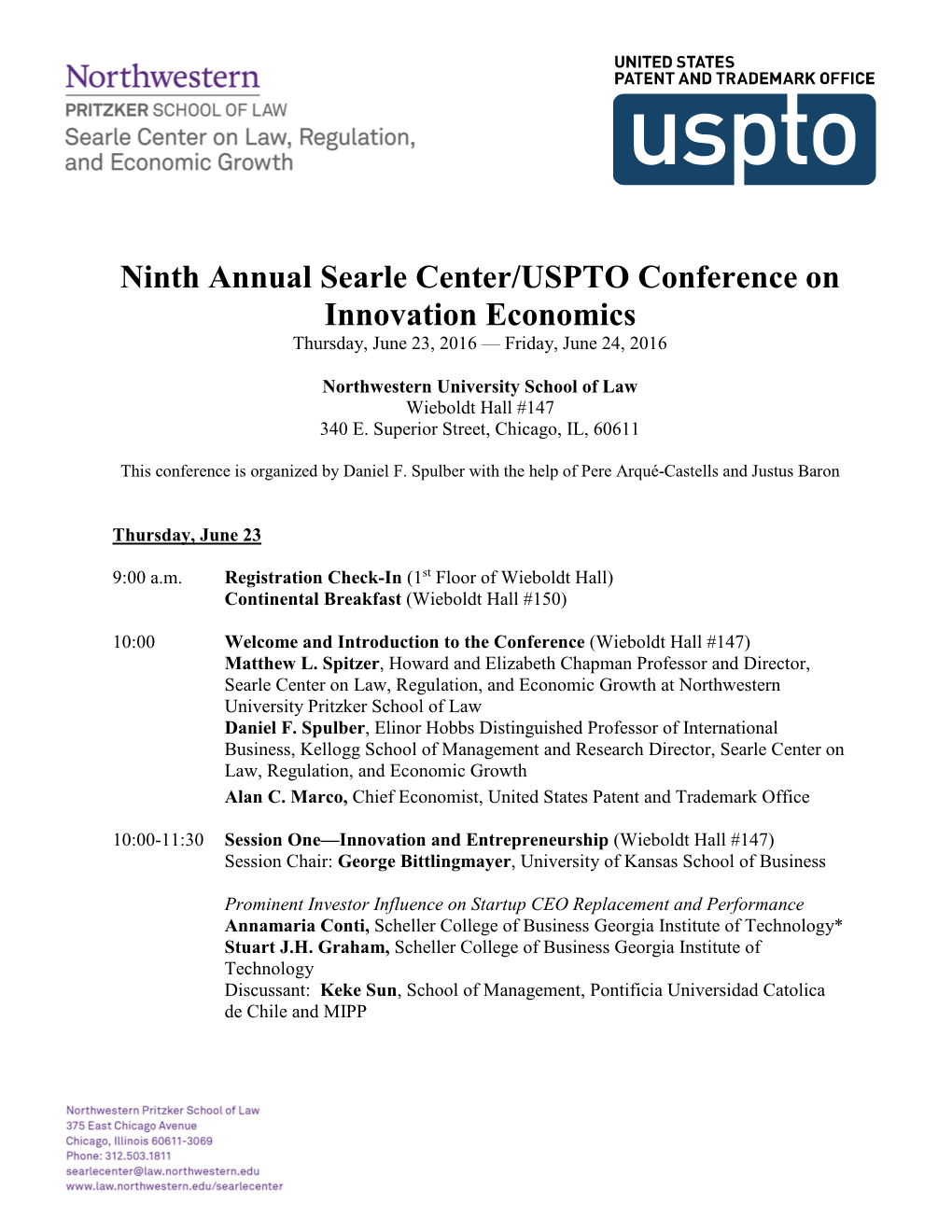 Ninth Annual Searle Center/USPTO Conference on Innovation Economics Thursday, June 23, 2016 — Friday, June 24, 2016