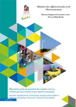 Répertoire-Guide Du Potentiel Des Emplois Verts En Tunisie Par Gouvernorat Et Par Région Économique