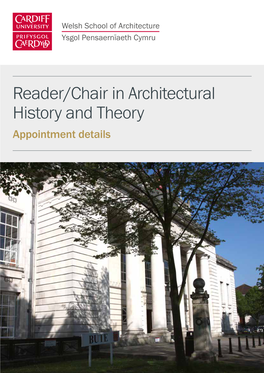 Reader/Chair in Architectural History and Theory Appointment Details Contents