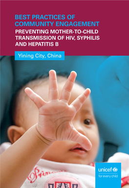 Yining City, China PREVENTING MOTHER-TO-CHILD TRANSMISSION of HIV, SYPHILIS and HEPATITIS B