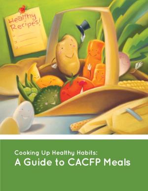 Cooking up Healthy Habits: a Guide to CACFP Meals