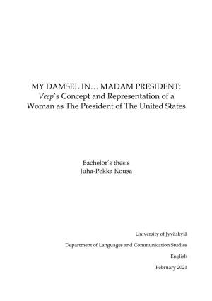 MY DAMSEL IN… MADAM PRESIDENT: Veep's Concept And