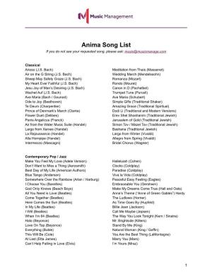 Anima Song List If You Do Not See Your Requested Song, Please Ask: Music@Musicmanage.Com