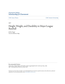 Height, Weight, and Durability in Major League Baseball Joshua Yeager Claremont Mckenna College