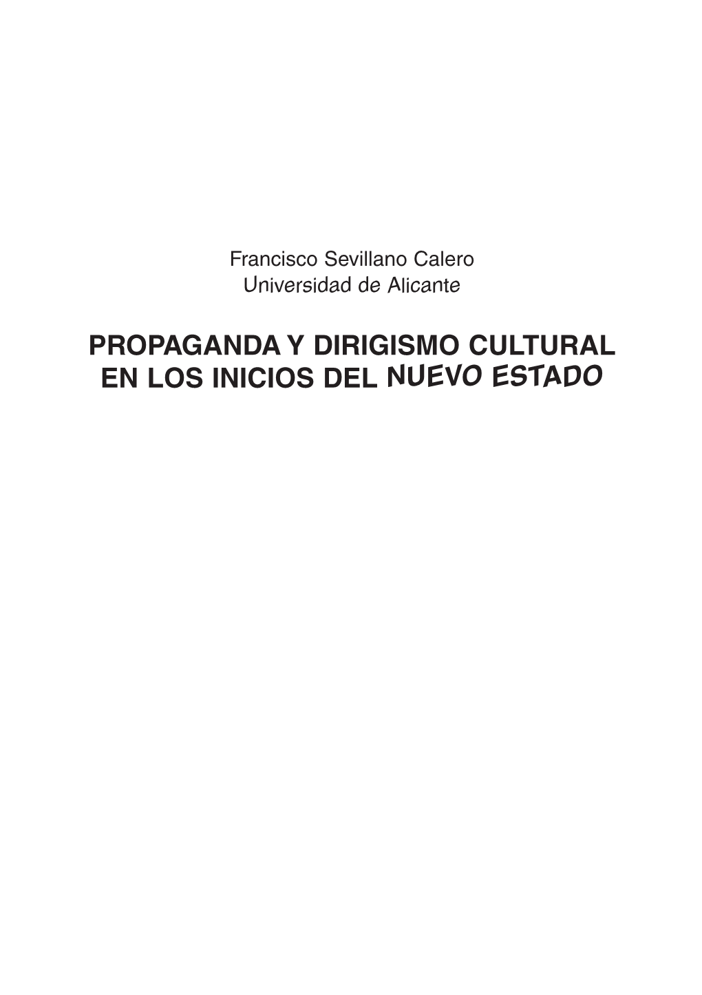 Pdf Propaganda Y Dirigismo Cultural En Los Inicios Del Nuevo Estado