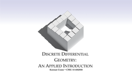 DISCRETE DIFFERENTIAL GEOMETRY: an APPLIED INTRODUCTION Keenan Crane • CMU 15-458/858 LECTURE 15: CURVATURE