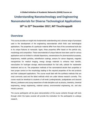 Understanding Nanotechnology and Engineering Nanomaterials for Diverse Technological Applications 18Th to 22Nd December 2017, NIT Tiruchirappalli