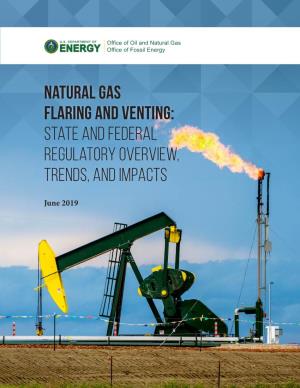 Natural Gas Flaring and Venting: State and Federal Regulatory Overview, Trends, and Impacts