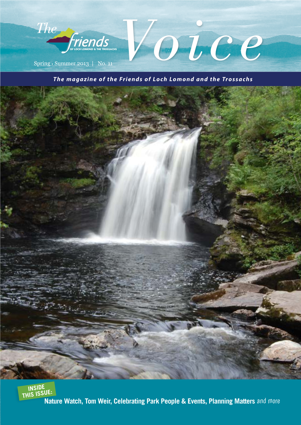 Voice the Magazine of the Friends of Loch Lomond and the Trossachs