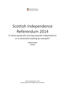 Scottish Independence Referendum 2014 a Nation Gradually Moving Towards Independence Or a Nationality Leading by Example?