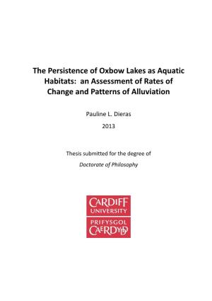 The Persistence of Oxbow Lakes As Aquatic Habitats: an Assessment of Rates of Change and Patterns of Alluviation
